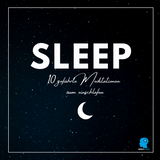 Sleep - 10 geführte Meditationen zum Einschlafen (lange Versionen)