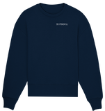 Be mindful - Organic Oversize Sweatshirt