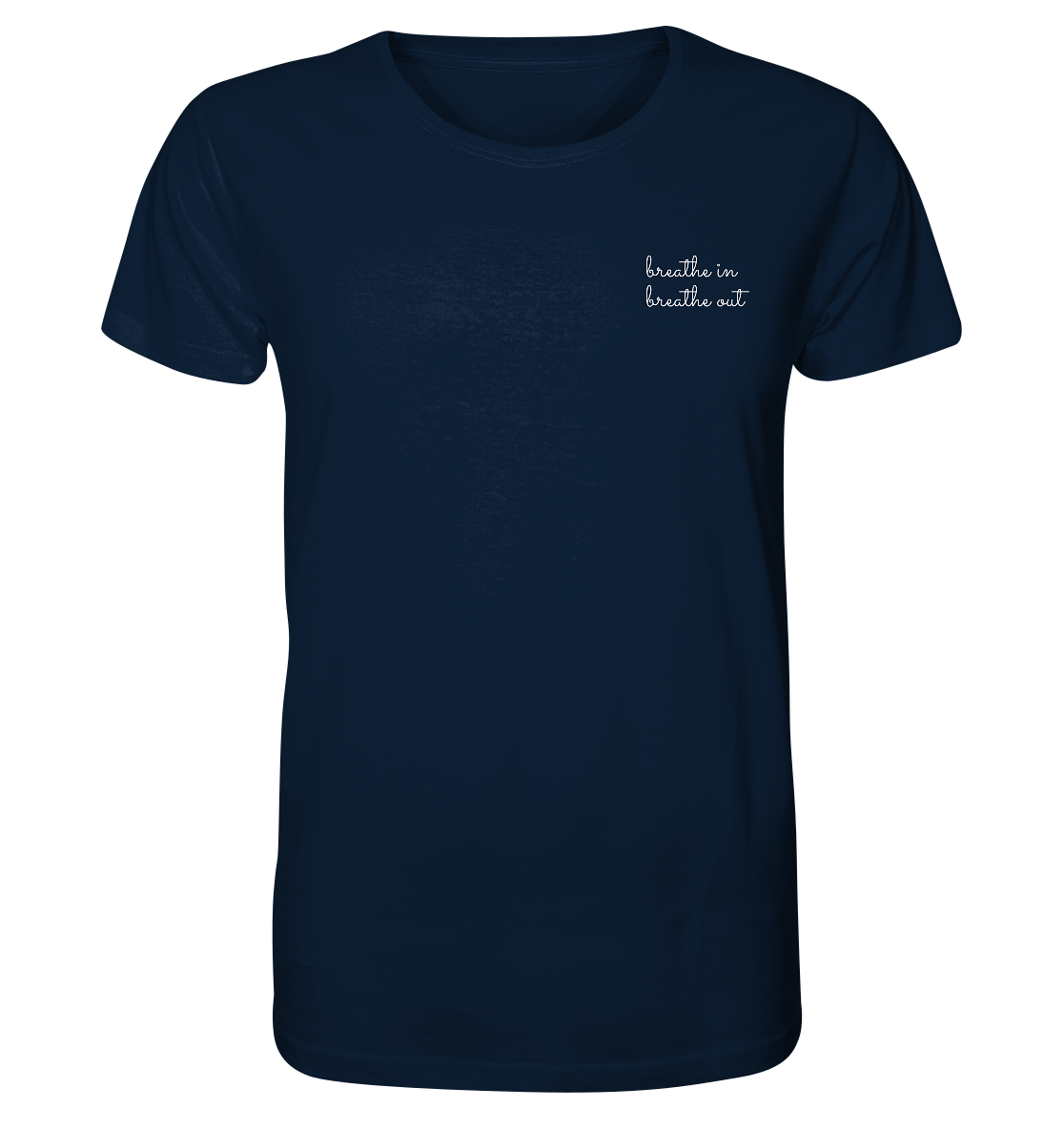 Breathe in breathe out - Organic Shirt