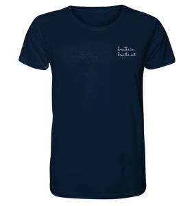 Breathe in breathe out - Organic Shirt